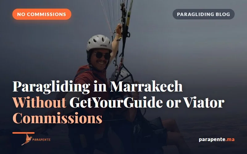 Paragliding in Marrakech Without the GetYourGuide or Viator Commission